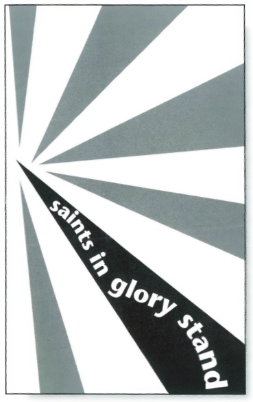 Banner with words "Saints in Glory Stand"