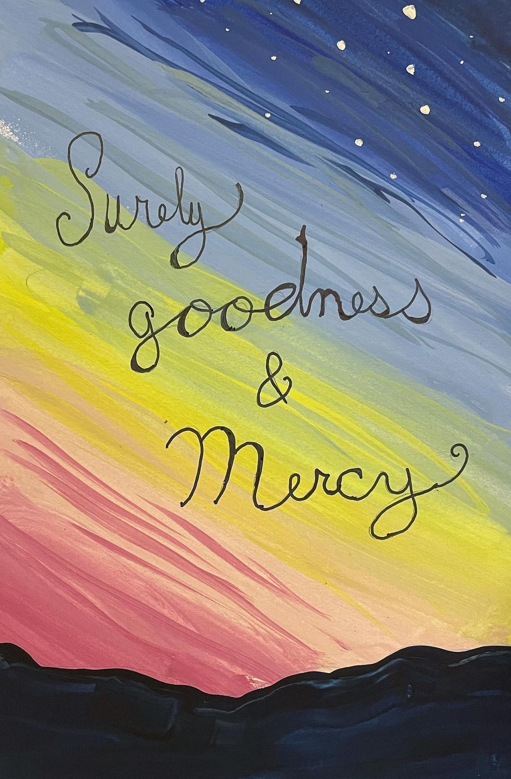 Surely Goodness and Mercy