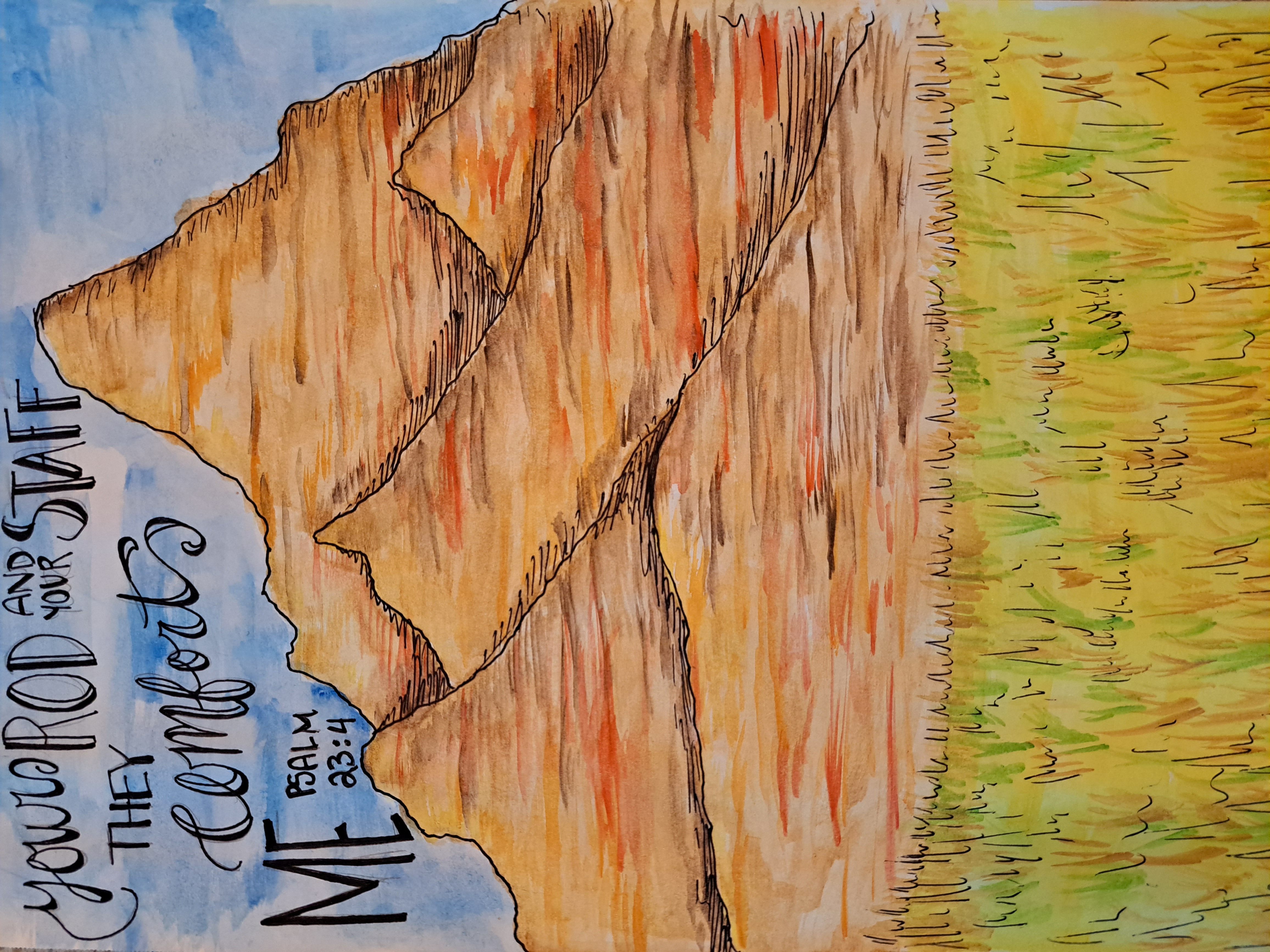 Your Rod and Staff comfort me