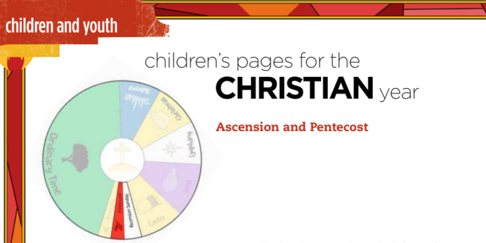 Children's Pages Ascenion and Pentecost