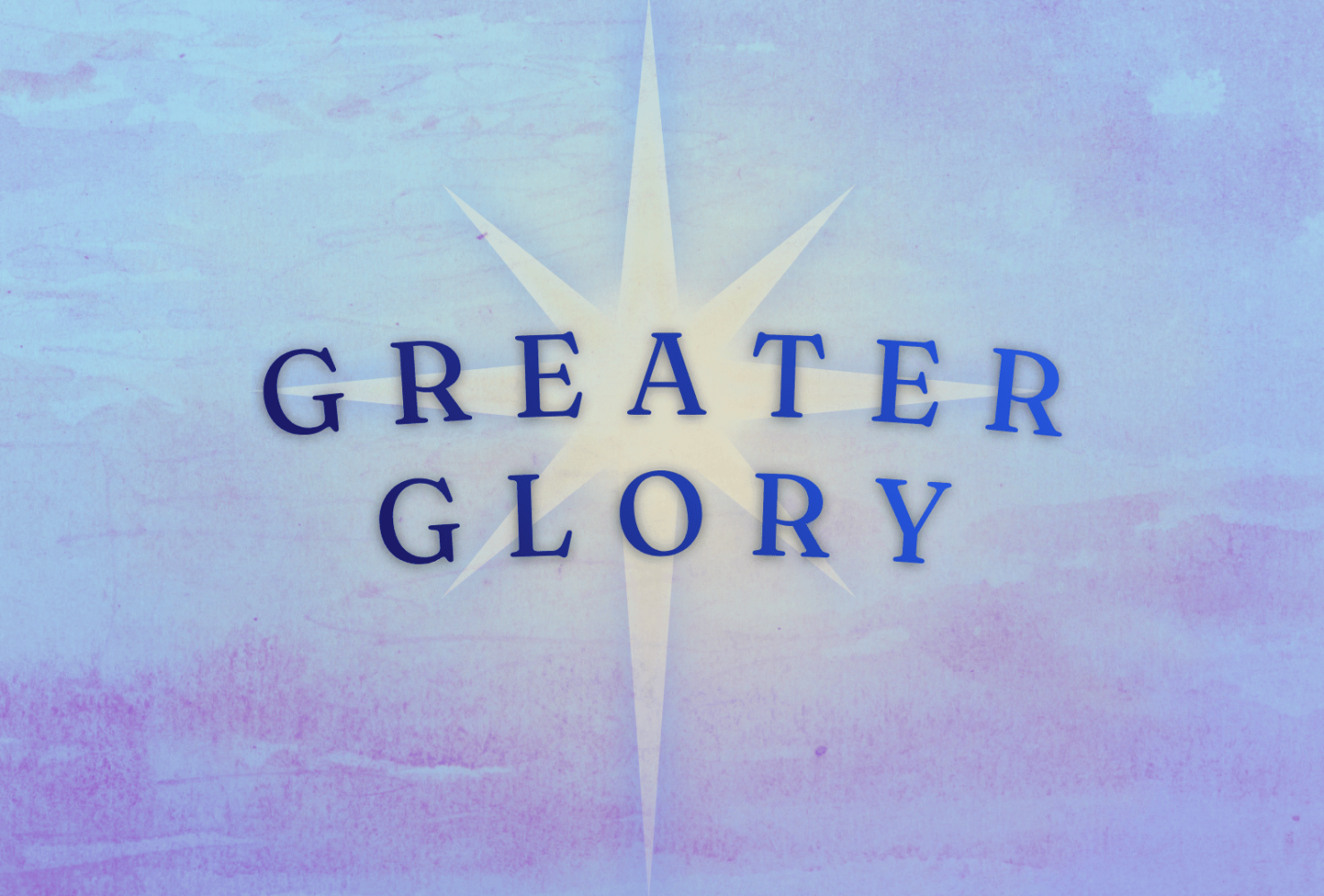 "Greater Glory" series image