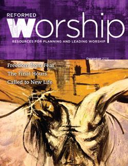 December 2016 | Reformed Worship